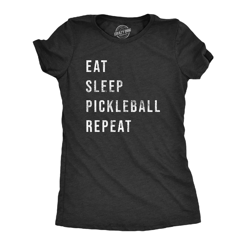 Sheer Women T Shirt for a Stylish and Alluring LookEat Sleep Pickleball Repeat Women's T Shirt