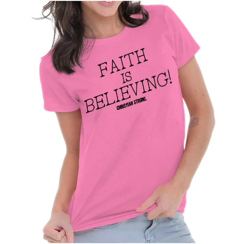 Embroidered Women T Shirt with Intricate DetailsFaith is Believing Ladies T Shirt