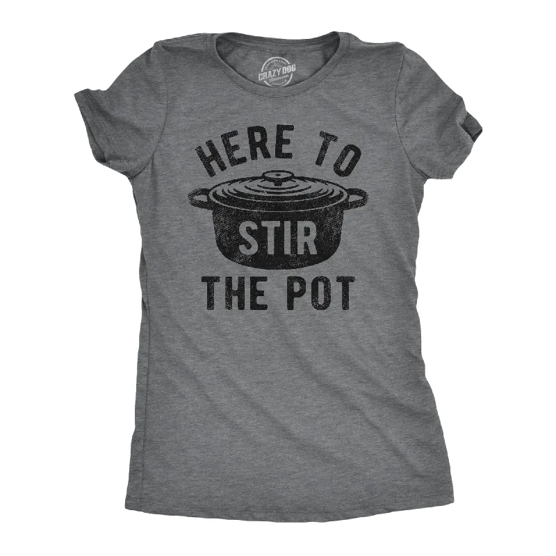 Striped Women T Shirt in a Classic PatternHere To Stir The Pot Women's T Shirt