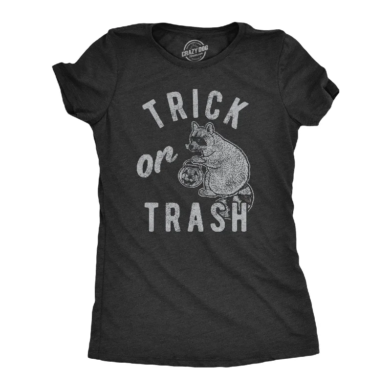 Organic Cotton Women T Shirt for Eco - Conscious WearersTrick Or Trash Women's T Shirt